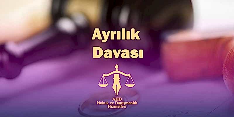 ayrılık davası