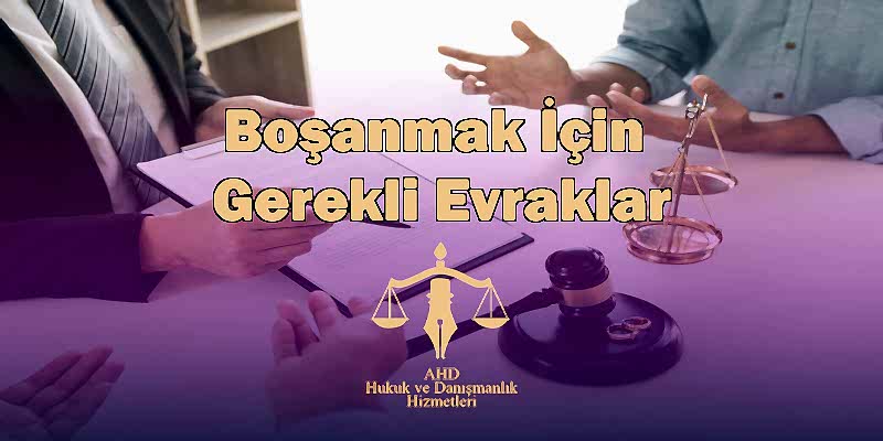 Boşanmak İçin Gerekli Evraklar