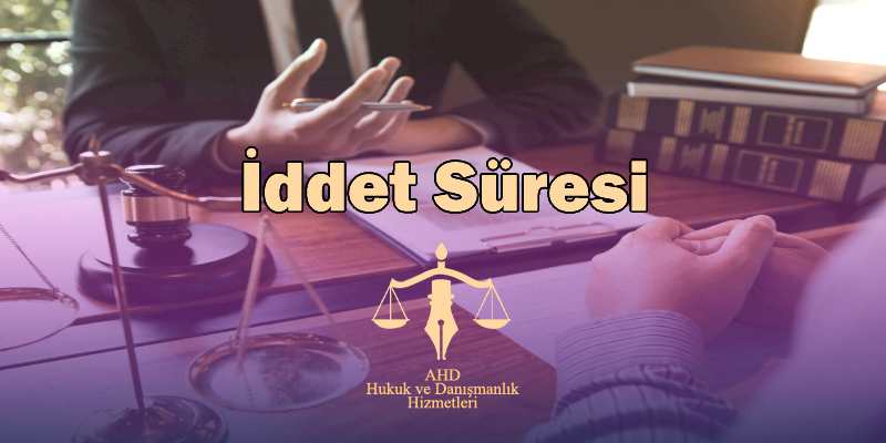 iddet süresi
