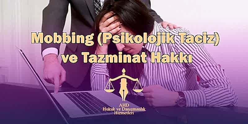 Mobbing (Psikolojik Taciz) ve Tazminat Hakkı