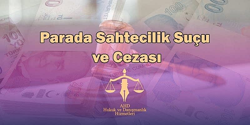 Parada Sahtecilik Suçu ve Cezası