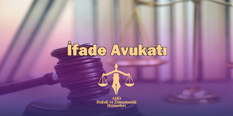 istanbul ifade avukatı