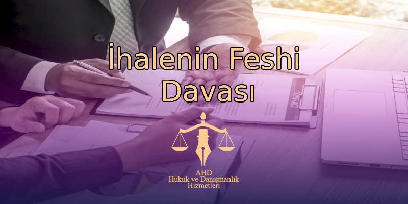 İhalenin Feshi Davası