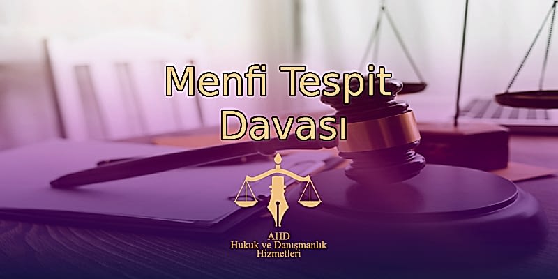 Menfi Tespit Davası