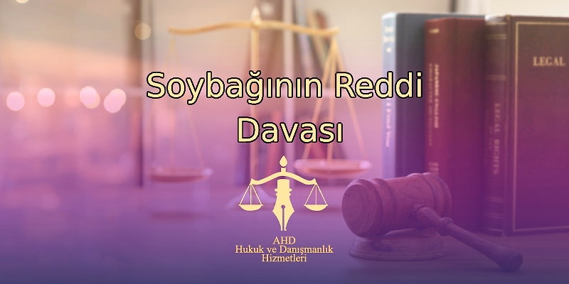 Soybağının Reddi Davası