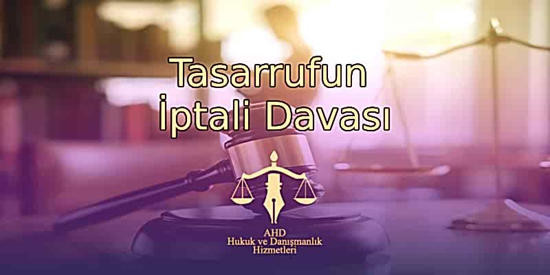 Tasarrufun İptali Davası