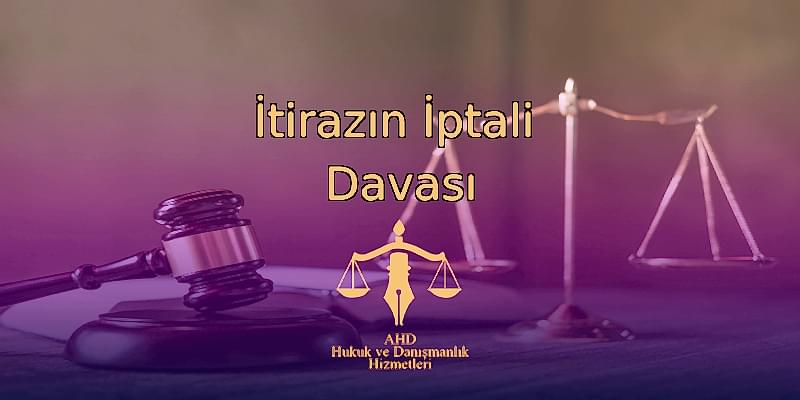 İtirazın İptali Davası