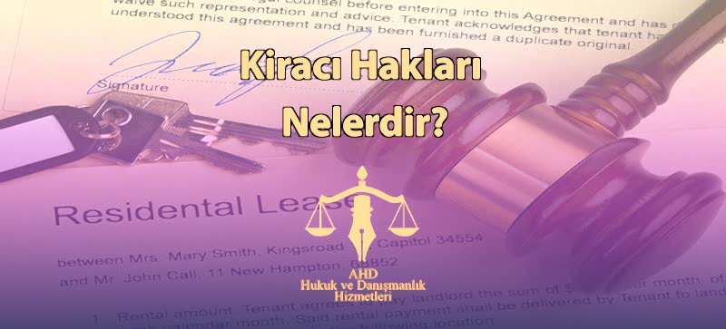 Kiracı Hakları Nelerdir?