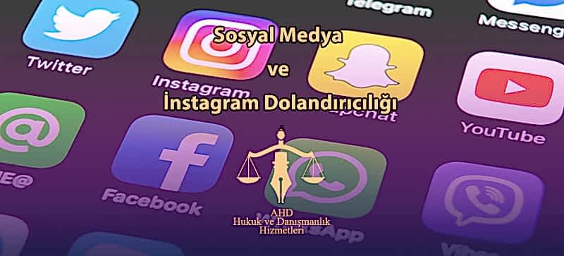 Sosyal Medya ve Instagram Dolandırıcılığı